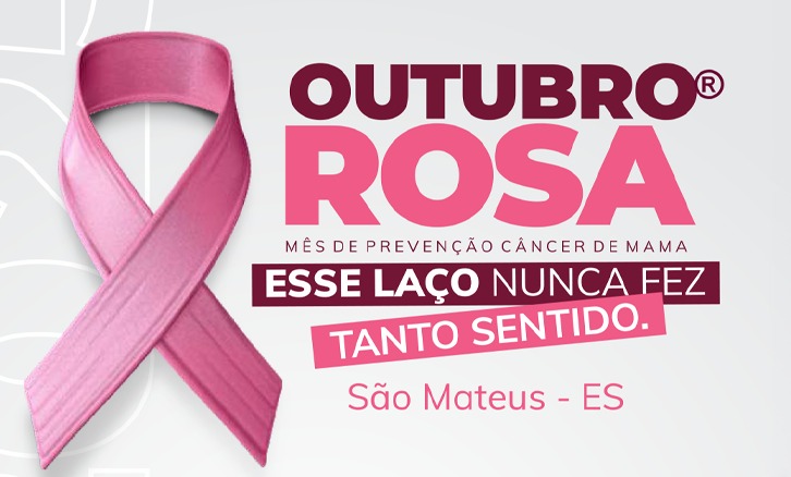 Outubro Rosa São Mateus chega ao 4º ano fortalecendo a união pela prevenção e pelo cuidado